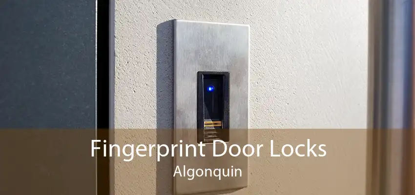 Fingerprint Door Locks Algonquin