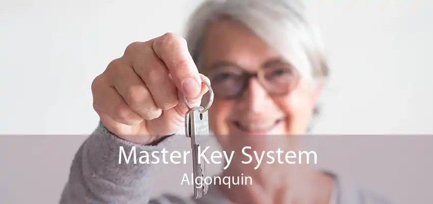 Master Key System Algonquin