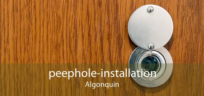 peephole-installation Algonquin